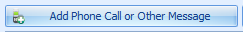 3. Add Phone Call or Other Message button