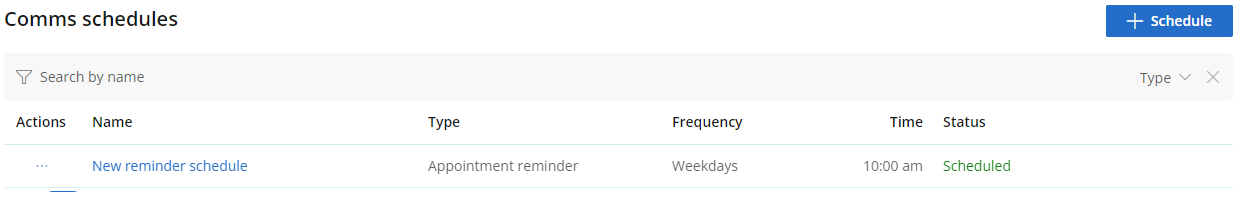 The newly created appointment reminder schedule will appear in the comms schedules list.