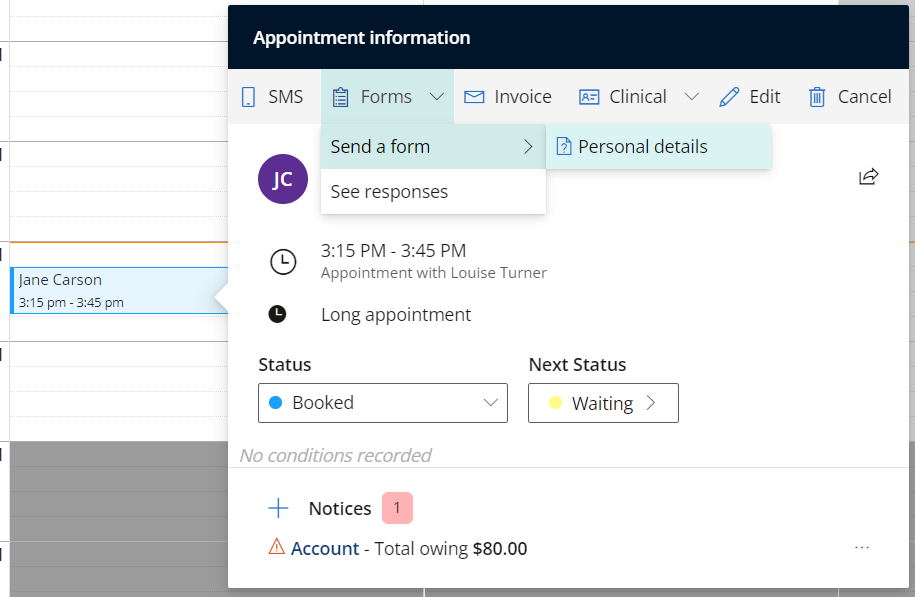 Click an appointment and select Forms, then Send a form, then personal details to send a demographic information form.